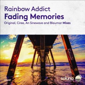 Download track Fading Memories Rainbow Addict