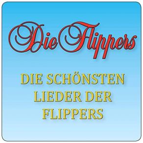 Download track Arrivederci, Ciao, Amor Die Flippers