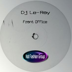 Download track Front Office Original Mix DJ Le Roy