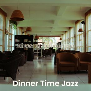 Download track Astonishing Ambiance For Reading Dinner Time Jazz