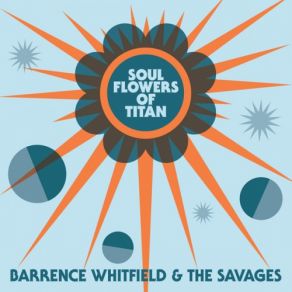 Download track Let's Go To Mars The Savages, Barrence Whitfield