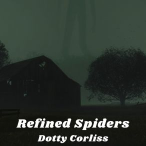 Download track Refined Spiders Dotty