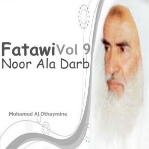 Download track Fatawi Noor Ala Darb, Pt. 9 Mohamed Al Othaymine