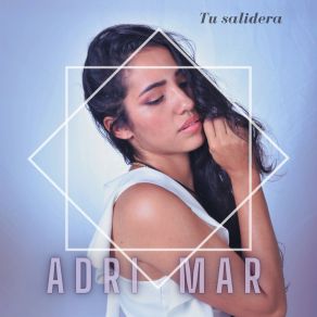 Download track Tu Salidera Adri Mar