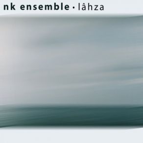 Download track Lahza NK Ensemble