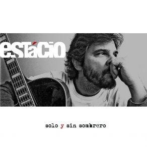 Download track Solo Y Sin Sombrero Estacio