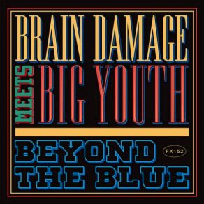 Download track Wareika Hill Big Youth, Brain Damage