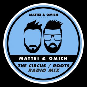 Download track Roots (Radio Mix) Mattei'and OmichELLA