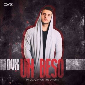 Download track Un Beso Dvx