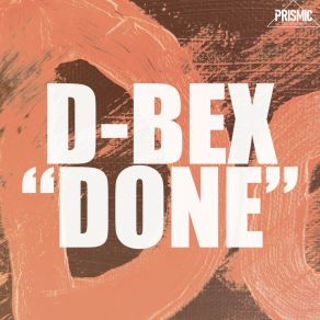 Download track Done (Radio Edit) D-Bex