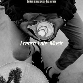 Download track High Class Moods For Cold Brews French Cafe Music