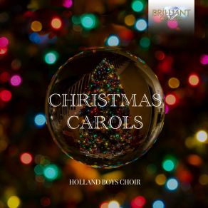 Download track The First Nowell Holland Boys Choir, Netherlands Bach Collegium, Pieter Jan Leusink