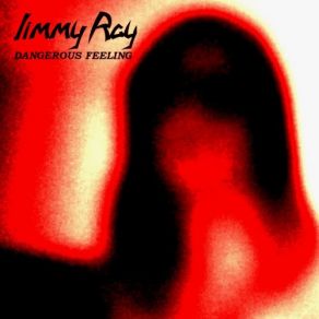 Download track Dangerous Feeling (Bigwig's Red Coat North Mix) Jimmy Ray