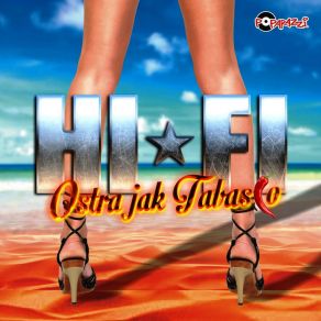 Download track Ostra Jak Tabasco (Radio Edit) Hi: Fi