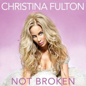 Download track I Broke My Heart Christina Fulton