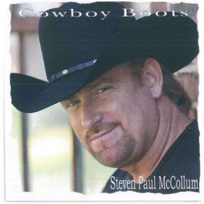 Download track Cowboy Boots Steven Paul McCollum