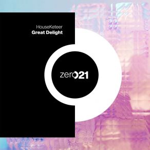 Download track Great Delight (Extended Mix) HouseKeteer