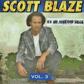 Download track Amor Da Minha Vida Scott Blaze