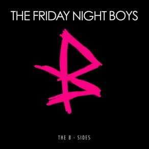 Download track You Do, You Don't The Friday Night Boys