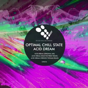 Download track Acid Dream (Vernon Thomas Remix) Optimal Chill StateVernon Thomas