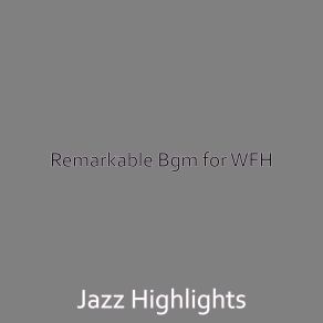 Download track Incredible Ambience For Remote Work Jazz Highlights