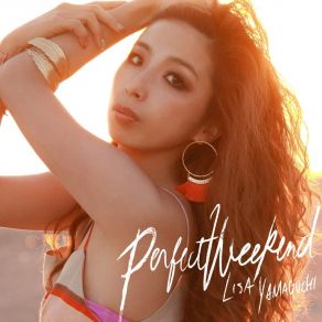 Download track Perfect Weekend Lisa Yamaguchi