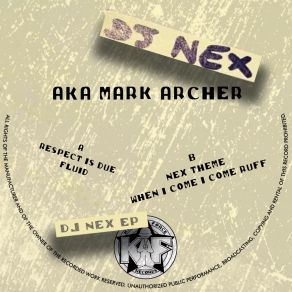 Download track Respect Is Due (Remastered) Dj Nex Aka Mark Archer