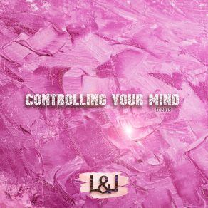 Download track Controlling Your Mind L. L