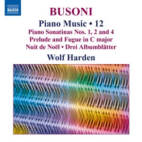 Download track Piano Sonatina No. 4, BV 274 In Diem Nativitatis Christi MCMXVIi' Wolf Harden