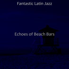 Download track Brilliant Dinner Parties Fantastic Latin Jazz