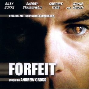 Download track Forfeit Andrew Gross