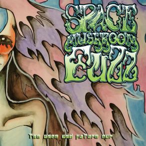 Download track The Once And Future Car Space Mushroom Fuzz