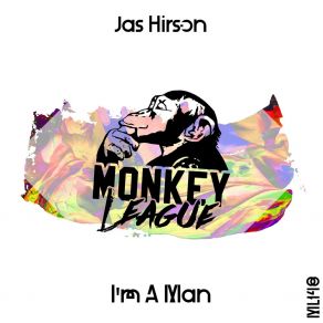 Download track I'm A Man (Original Mix) Jas Hirson