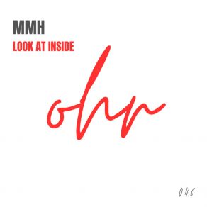 Download track Look At Inside (Original Mix) MMH