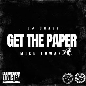 Download track Get The Paper DJ ChaseMike Kuwan