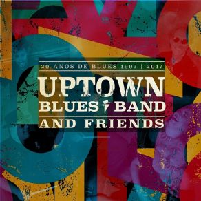 Download track O Blues É Meu Negócio Uptown Blues Band