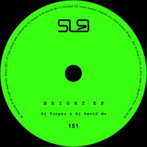 Download track Bright (Original Mix) DJ TROOPER