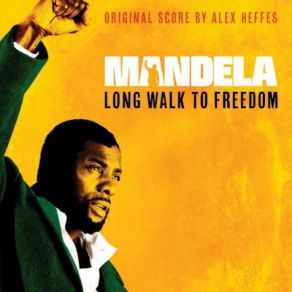 Download track Taking Office - The Long Walk To Freedom Alex Heffes