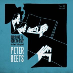 Download track Our Love Is Here To Stay Peter Beets, TOM BALDWIN, Eric Kennedy