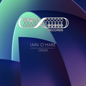 Download track Crush (Edit) Iain O' Hare