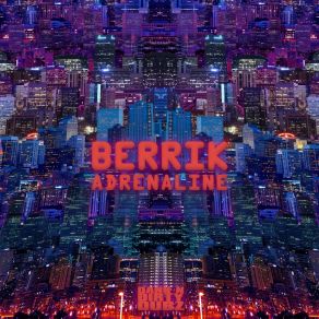 Download track Adrenaline Berrik