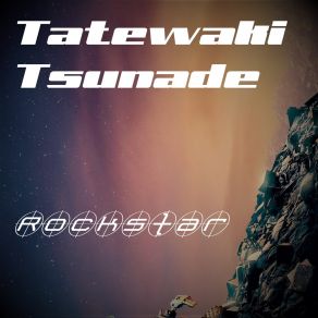 Download track Rockstar Tatewaki Tsunade