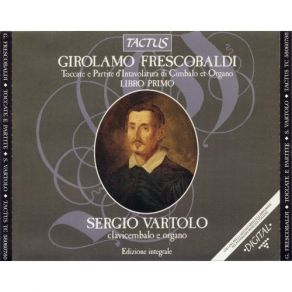 Download track 3. Toccata Terza - Per L'organo Da Sonarsi Alla Leuatione Girolamo Frescobaldi