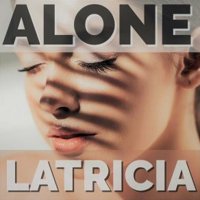 Download track Alone (Radiocut) Latricia