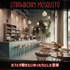 Download track The Barista's Birds Strawberry Mosquito