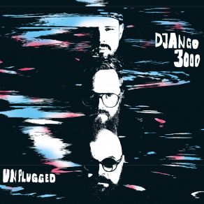 Download track Freind (Unplugged Version) Django 3000