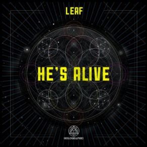 Download track Hes Alive LEAF