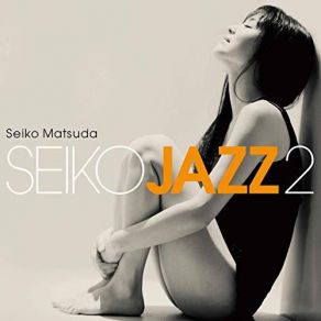 Download track When I Fall In Love Seiko Matsuda