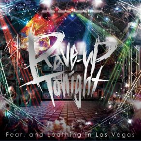 Download track Rave-Up Tonight Fear, And Loathing In Las Vegas