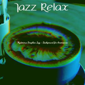 Download track Wonderful Ambiance For Cafe Lattes Jazz Relax